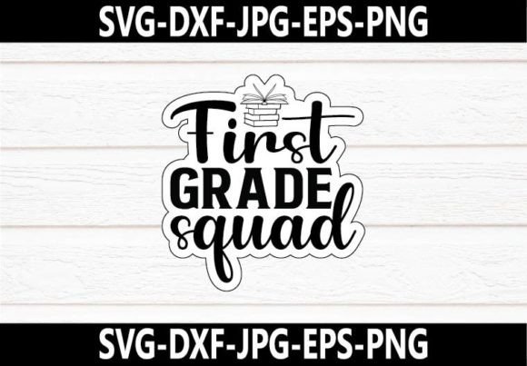 First Grade Squad SVG Design: Graphics and Crafts for School Branding